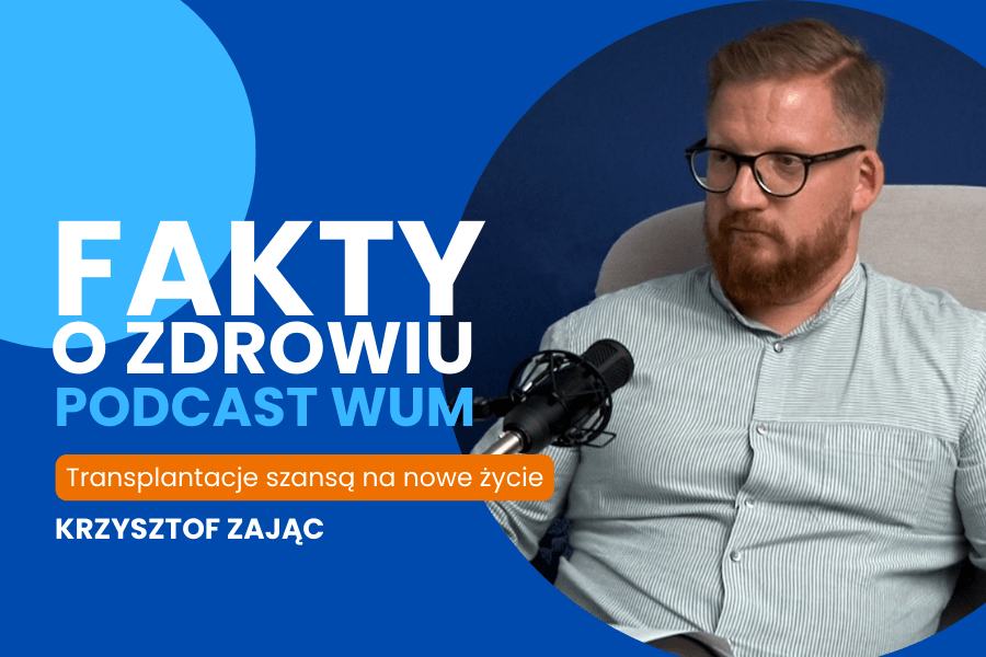 Fakty o zdrowiu: Transplantacje szansą na nowe życie